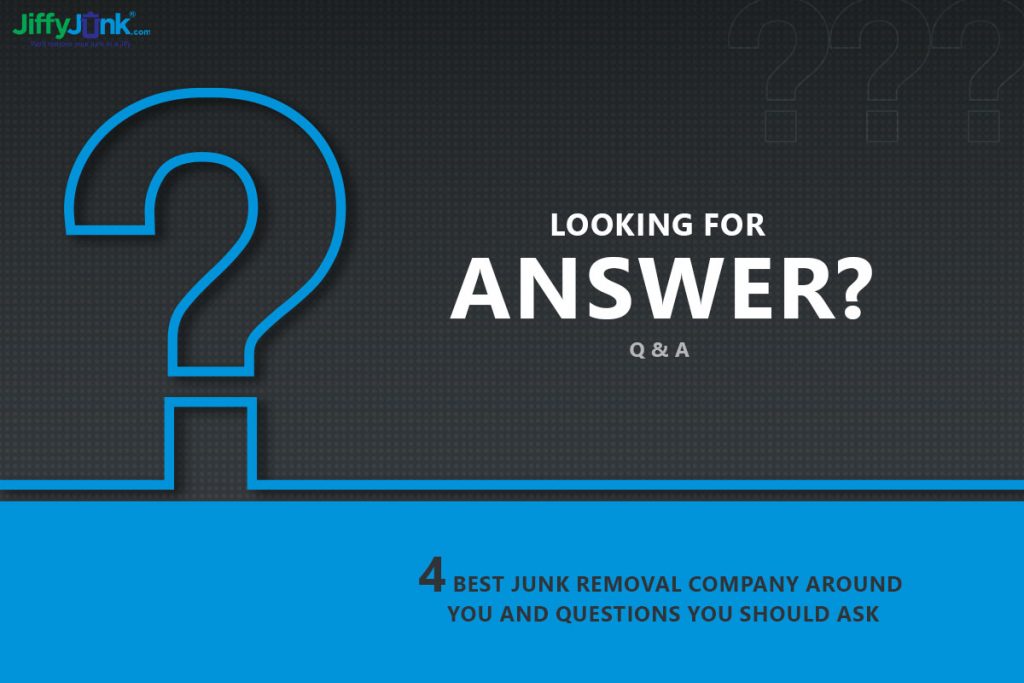 4-Best-Junk-Removal-Company-Around-You-And-Questions-You-Should-Ask-by-JiffyJunk