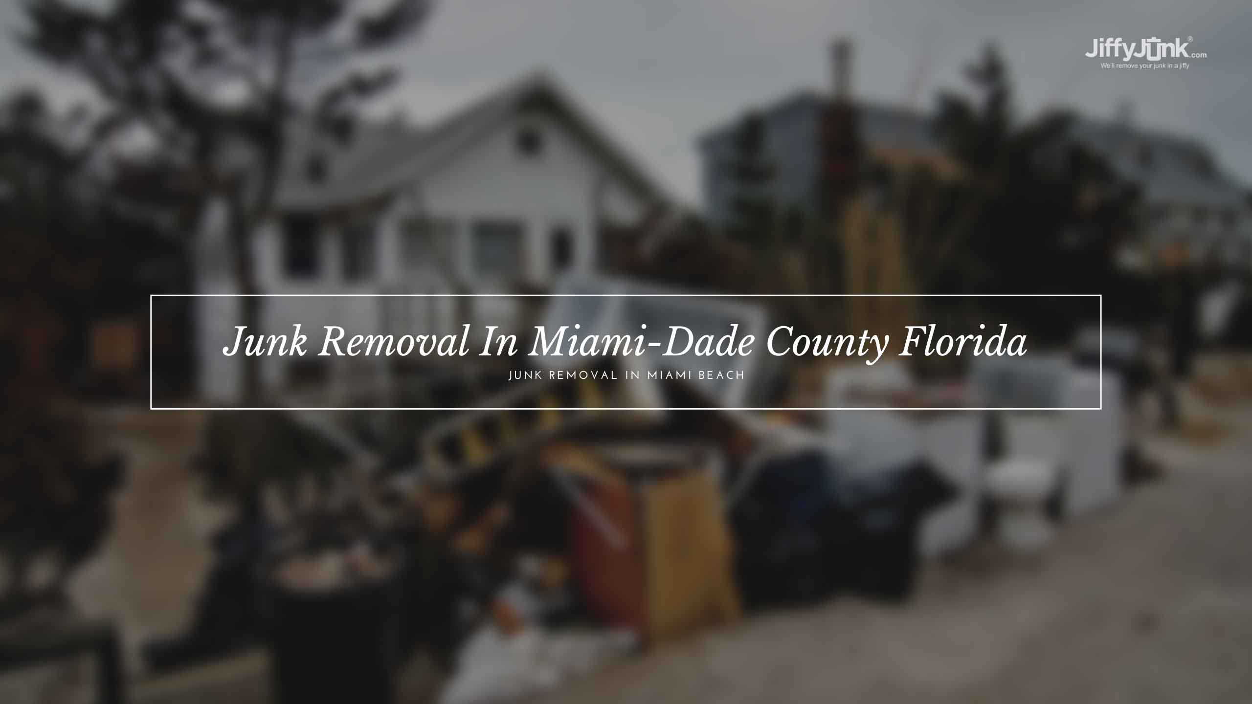 Trash Removal Services Miami, Junk Removal MIami Beach