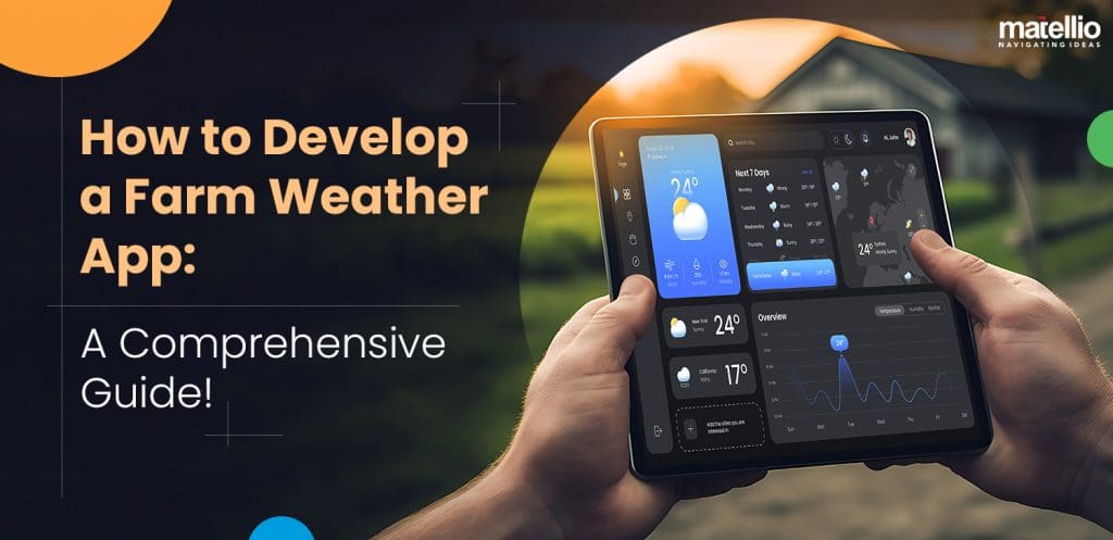 How to Develop a Farm Weather App: A Comprehensive Guide
